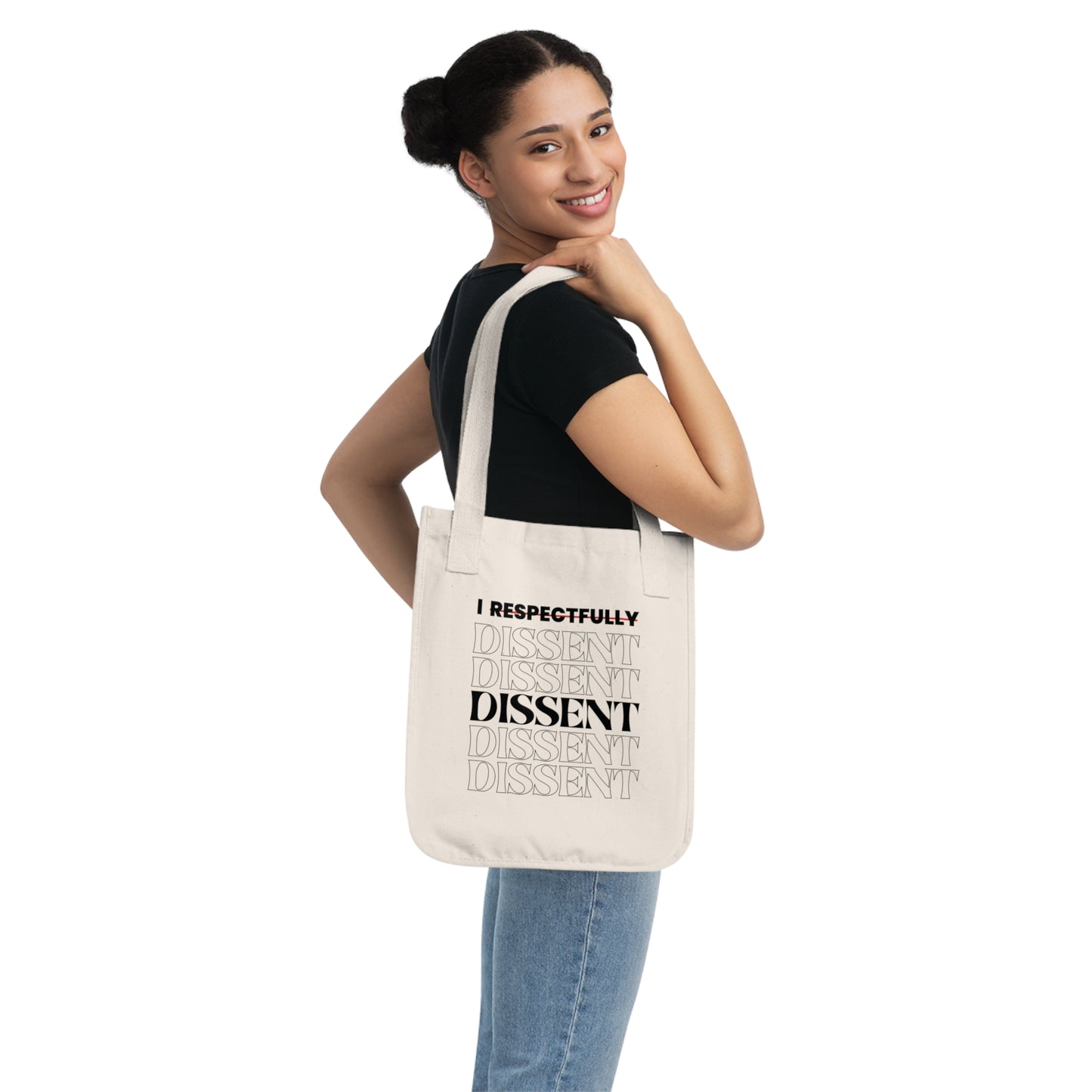 I Dissent Justice Sotomayor Dissent Quote - Organic Tote Bag