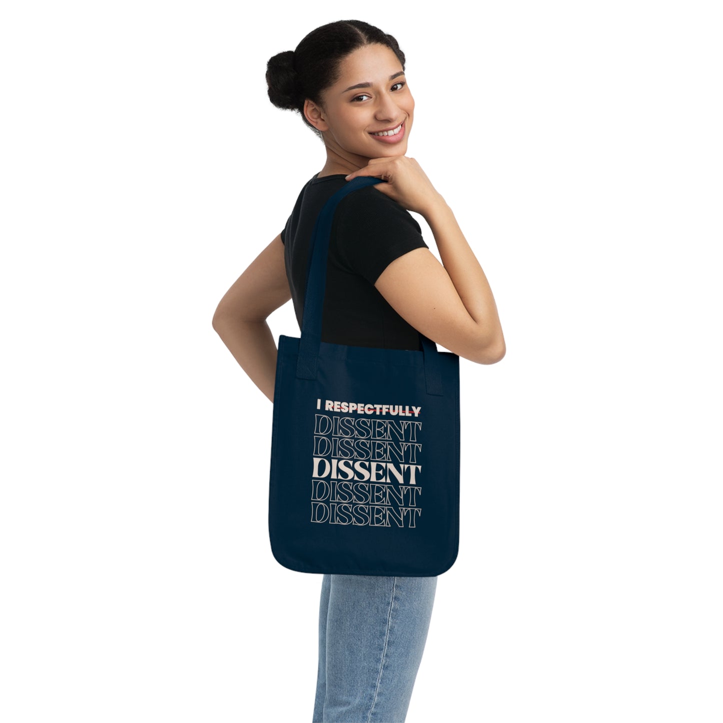I Dissent Justice Sotomayor Dissent Quote - Organic Tote Bag