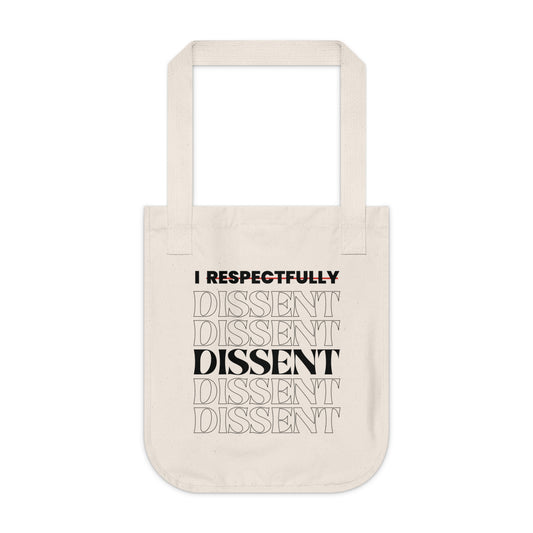I Dissent Justice Sotomayor Dissent Quote - Organic Tote Bag