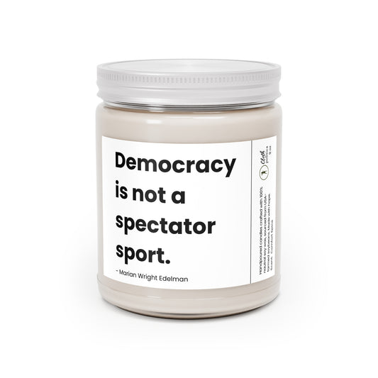 Soy Candle - Quote by Marian Wright Edelman - Democracy Advocate Gift
