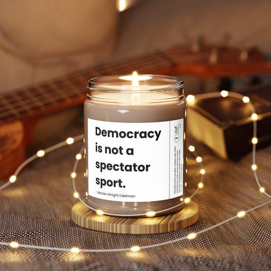 Soy Candle - Quote by Marian Wright Edelman - Democracy Advocate Gift