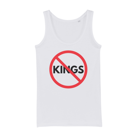 'NO to Kings' Organic Cotton Tank