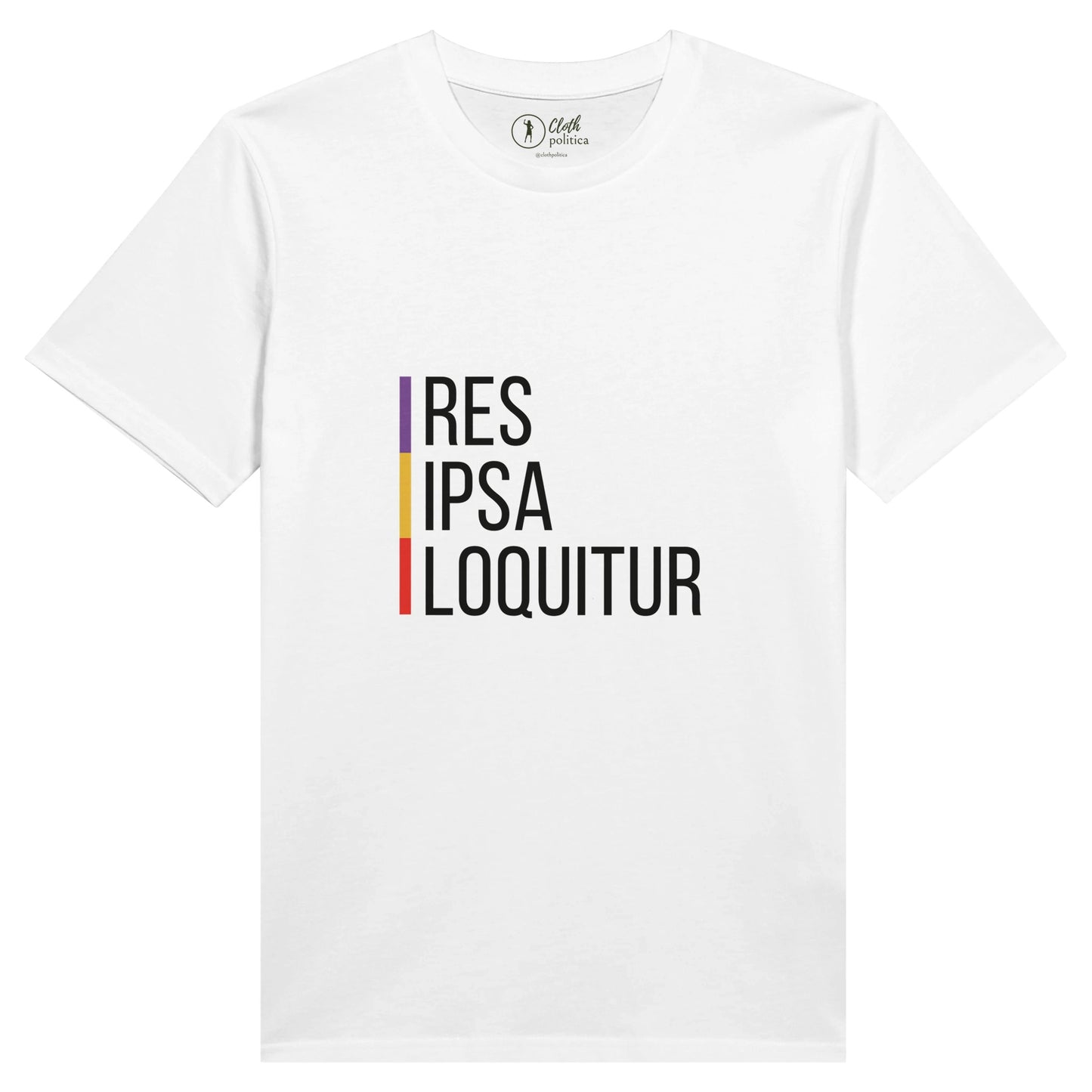 Res Ipsa Loquitur Organic White Cotton T-shirt Cloth Politica